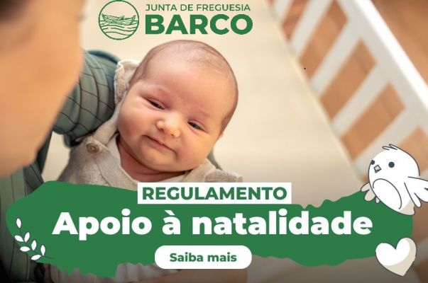 Regulamento de Apoio &agrave; Natalidade da Freguesia de Barco entra em vigor